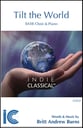 Tilt the World SATB choral sheet music cover